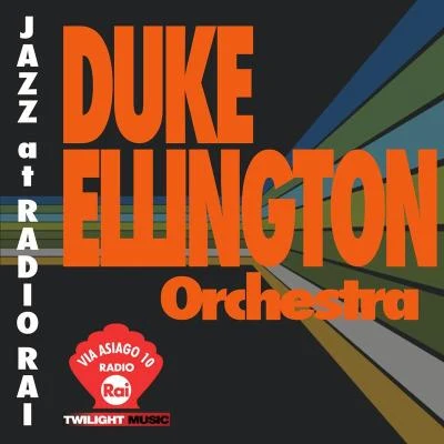 Jazz At Radio Rai: Duke Ellington Orchestra Live 專輯 Mercer Ellington/the duke ellington orchestra/the Duke Ellington orchestra, m而CER Ellington