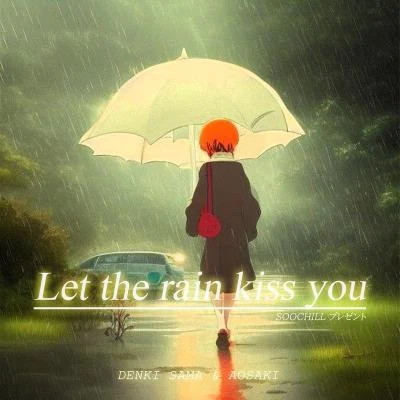 Let the rain kiss you 專輯 14?/Aosaki/WOOTACC/樸男虎