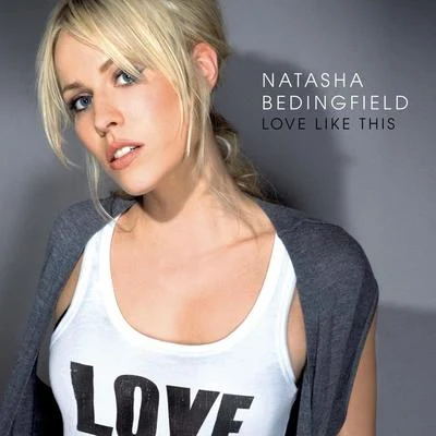 Love Like This 專輯 Natasha Bedingfield/Adam Levine/Javier Colon