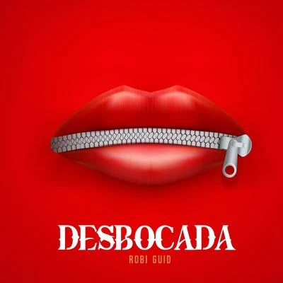 Desbocada 專輯 Robi Guid/Akim