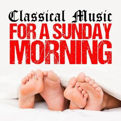 Classical Music for a Sunday Morning 專輯 Aldona Dvarionaité/Ketevan Badridze/Fou TsOng/Andrei Ivanovich