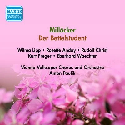 MILLOCKER, K.: Bettelstudent (Der) (Lipp, Christ, Vienna Volksoper, Paulik) (1955) 專輯 Anton Paulik/The Vienna State Opera Orchestra