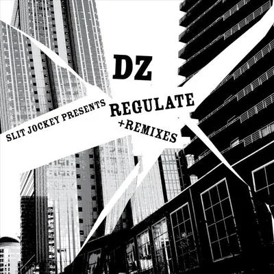 Regulate +Remixes - EP 專輯 DZ/Matt Blaque/B-Legit/Lil Flip/Rich The Factor