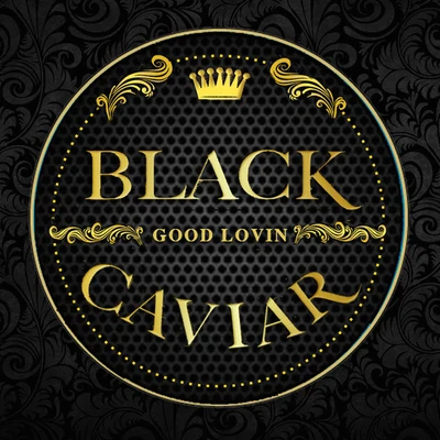 Good Lovin&#x27; 专辑 Black Caviar