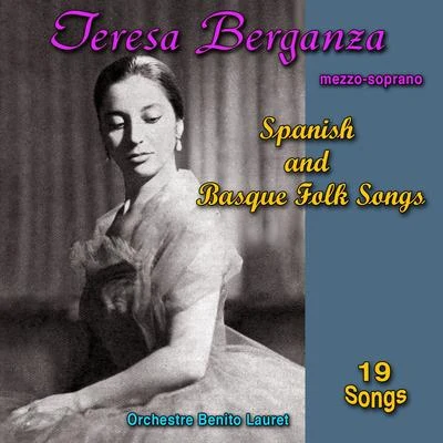 Spanish and Basque Folk Songs 专辑 Teresa Berganza