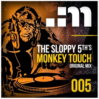 Monkey Touch 专辑 The Sloppy 5th's