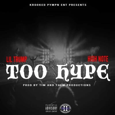 Too Hype 專輯 High Note/Tone Hoodlyfe/Qboogie da Man