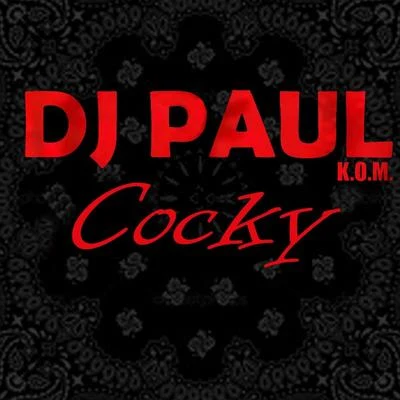 DJ PaulDistortion Cocky