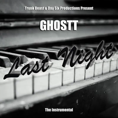 Last Night (Instrumental) 專輯 Ghostt