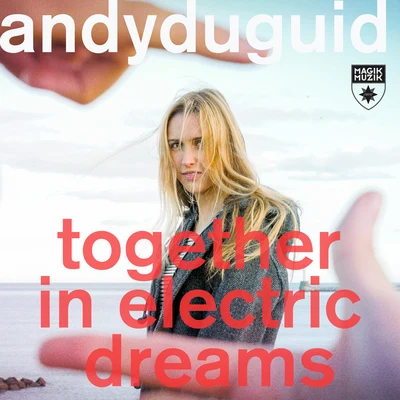 Together In Electric Dreams 專輯 Andy Duguid