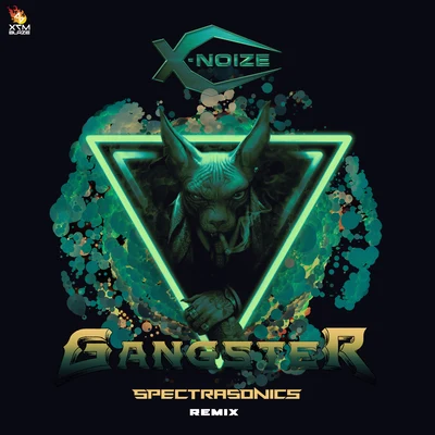 GANGSTER (SPECTRA SONICS REMIX) 專輯 Spectra Sonics/Stereoxide