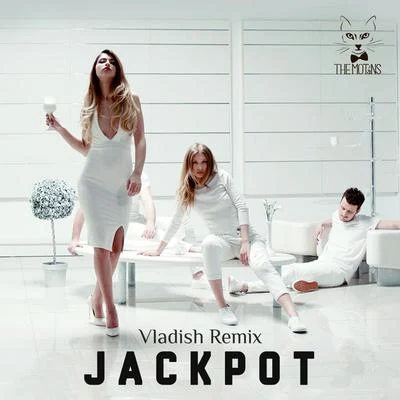 Jackpot (Vladish Remix) 專輯 The Motans