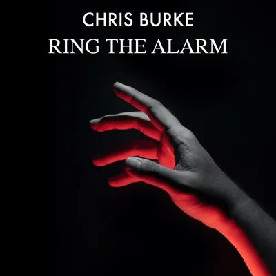 Ring the Alarm 專輯 Chris Burke