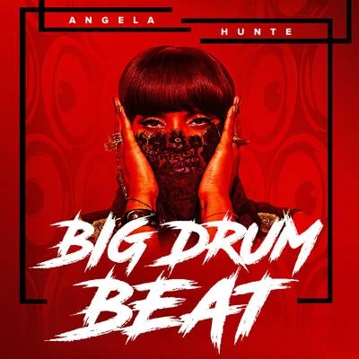 Big Drum Beat 专辑 Angela Hunte