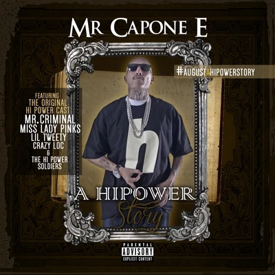 A Hi Power Story 專輯 Mr. Capone-E