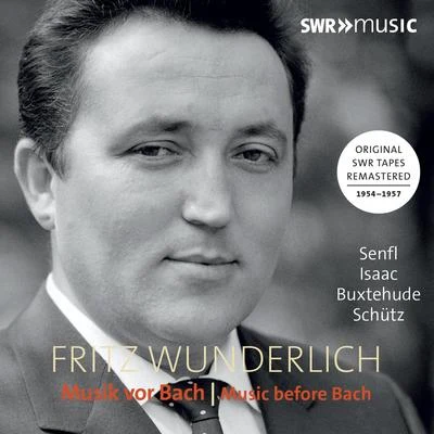 Vocal Music (Baroque) - SENFL, L.SCHÜTZ, H.ROSENMÜLLER, J.BUXTEHUDE, D. (Music before Bach) (Wunderlich) 专辑 Fritz Wunderlich