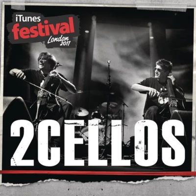 iTunes Festival: London 2011 专辑 2Cellos