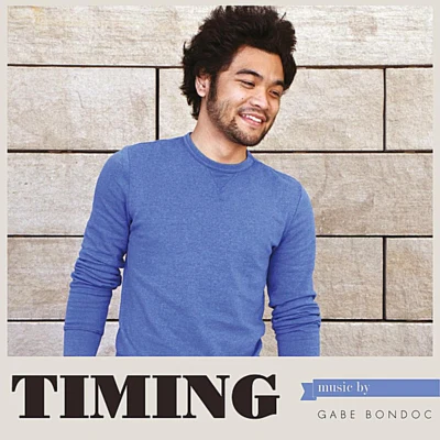 Timing 专辑 Gabe Bondoc/Ruben Wan/Renny Goh