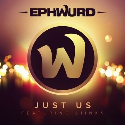 Just Us 專輯 Ephwurd