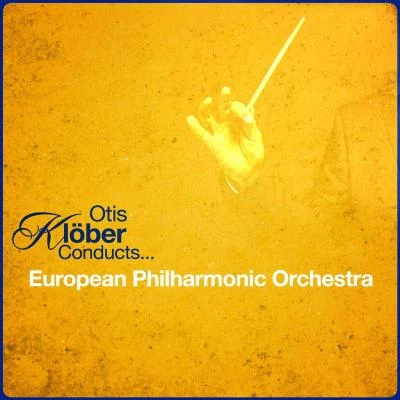 Otis Klöber Conducts... European Philharmonic Orchestra 專輯 Otis Klober