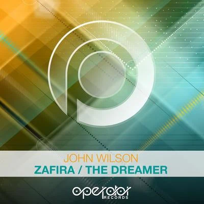 ZafiraThe Dreamer 专辑 John Wilson