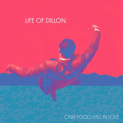 Only Fools Fall in Love 專輯 L. Marshall/Life of Dillon