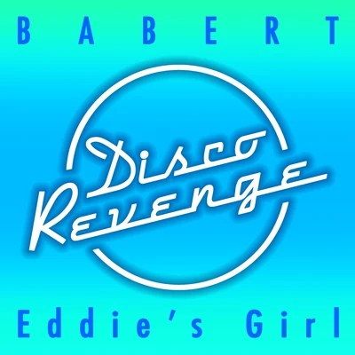 Eddie&#x27;s Girl 专辑 Babert