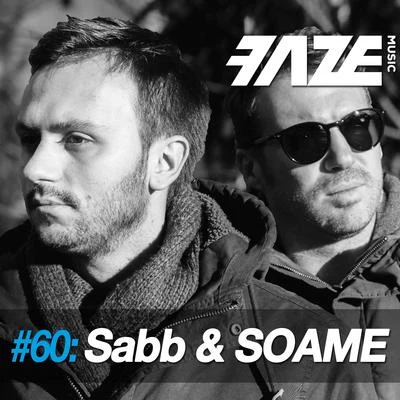 Pedro MSabb Faze DJ Set #60: Sabb & SOAME