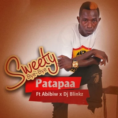 Sweety Bye-Bye 專輯 Geo Wellington/Patapaa