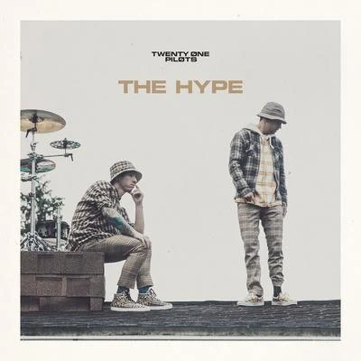 The Hype (Alt Mix) 專輯 twenty one pilots