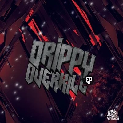 Overkill EP 專輯 Drippy