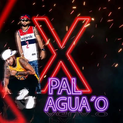 X PAL AGUA´O 专辑 Principe Baru/Kings Evolucion