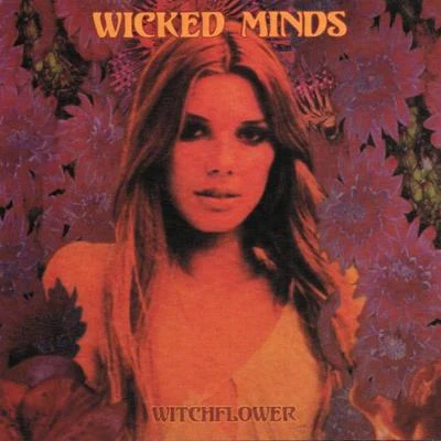 Witchflower 專輯 Wicked Minds