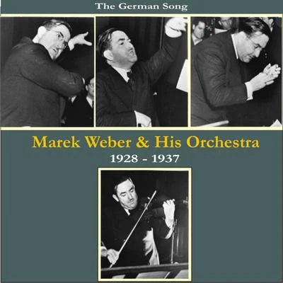 Marek WeberLeslie JeffriesLouis Levy Gaumont-British SymphonyJack Hylton OrchestraHenry HallHaydn WoodJohn AnsellPaul WhitemanCharles ShadwellBBC Dance Orchestra The German SongMarek Weber & His OrchestraRecordings 1928 - 1937