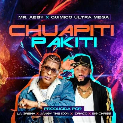 Chuapiti Pakiti 專輯 Quimico Ultra Mega/Young Hollywood/Sensato/Guaynaa