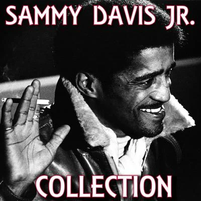 Sammy Davis Jr. Collection 專輯 Sammy Davis