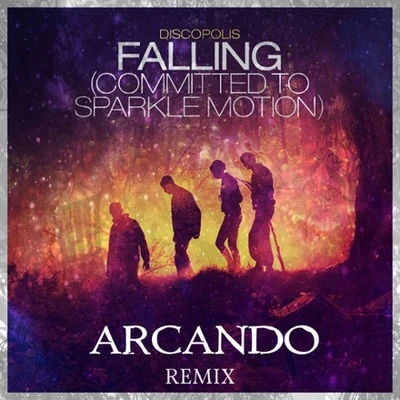 Arcando Falling (Arcando Remix)