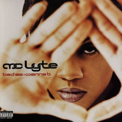 Bad As I Wanna B 專輯 MC Lyte