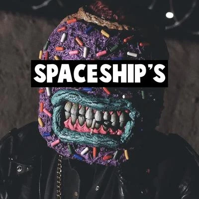 Spaceships 專輯 Eyedos/Intrinzik/A.C.I.D./Dizzy Wright