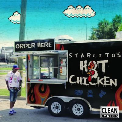 StarlitoKilla KyleonYoung Dolph Hot Chicken