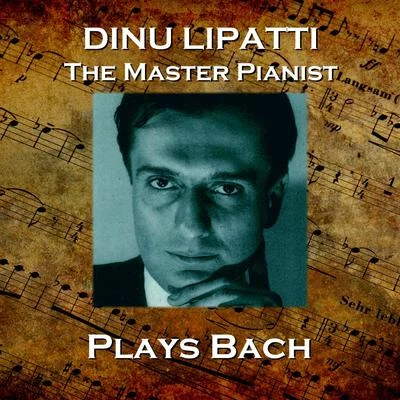 Dinu Lipatti Plays Bach 專輯 Dinu Lipatti