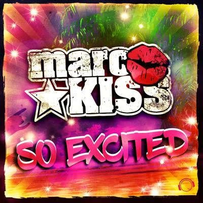 So Excited 專輯 Marc Kiss/Crystal Rock