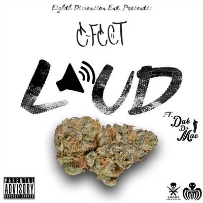 Loud (feat. Dub da Mac) 专辑 E-Fect