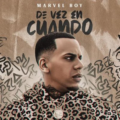 De Vez en Cuando 專輯 Marvel Boy/Kevvo