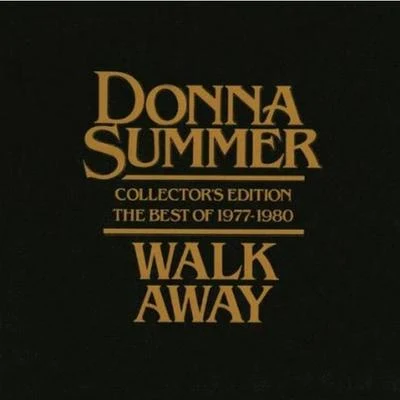 Walk Away - The Best of Donna Summer (1977-1980) 專輯 Donna Summer