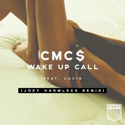 CMC$Asher Angel Wake Up Call (Joey Harmless Remix)