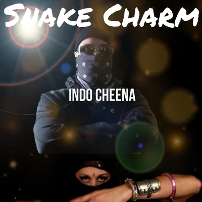 Indo Cheena Snake Charm