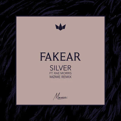 Silver(Møme Remix) 專輯 Fakear