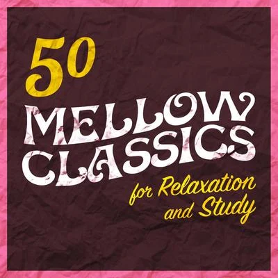 50 Mellow Classics - For Relaxation and Study 專輯 Samuel Barber/New Symphony Orchestra/Zara Nelsova