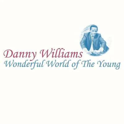 Wonderful World of the Young 專輯 Danny Williams/Sumsuch